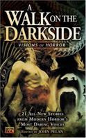 A Walk on the Darkside: Visions of Horror (Darkside #3) 0451459938 Book Cover