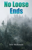 No Loose Ends 1917293216 Book Cover