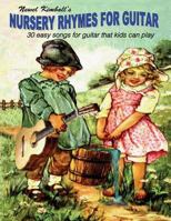Nursery Rhymes for Guitar: 30 Easy Songs That Kids Can Play 0967748364 Book Cover