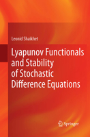Lyapunov Functionals and Stability of Stochastic Difference Equations 0857296841 Book Cover