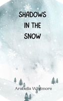 Shadows in the Snow 9916946035 Book Cover