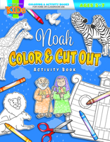 Coloring Activity Books - General-5-7 - Noah Color and Cut Out Activity Book 1684342503 Book Cover