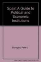 Spain:A Guide to Political and Economic Institutions 0521300320 Book Cover