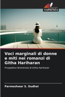 Voci marginali di donne e miti nei romanzi di Githa Hariharan (Italian Edition) 6209602835 Book Cover