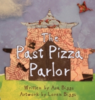 The Past Pizza Parlor B0FDTHFZ2G Book Cover