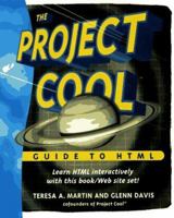 The Project Cool Guide to Html 0471173711 Book Cover
