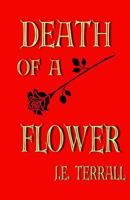 Death of A Flower 0984459197 Book Cover