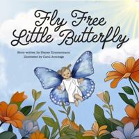 Fly Free Little Butterfly B0DQM1SP39 Book Cover