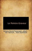 Le Peintre-Graveur 1016769989 Book Cover