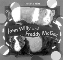 John Willy and Freddy Mcgee 0761450335 Book Cover