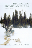 Bringing Home Animals: Mistissini Hunters of Northern Quebec 189472514X Book Cover