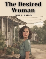 The Desired Woman 142184317X Book Cover