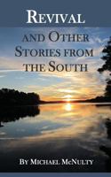 Revival and Other Stories from the South 1497300770 Book Cover