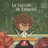 LA LECCIÓN DE EZEQUIEL: colección letras animadas 9871603959 Book Cover