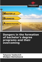 Dangers in the formation of bachelor's degree programs and their overcoming 620836924X Book Cover