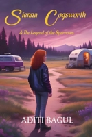 Sienna Cogsworth & The Legend of the Sparrows B0DQQYJMR2 Book Cover