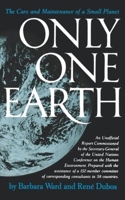 Only One Earth: The Care and Maintenance of a Small Planet 0393063917 Book Cover