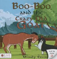 Boo-Boo and the Crazy Old Goat/ Boo-Boo and the Wild Turkeys 1632682893 Book Cover