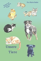 Unsere Tiere: Kommt mit auf unseren Wegen B0BBYBWXFD Book Cover
