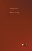 Leslie's Loyalty 1547004215 Book Cover