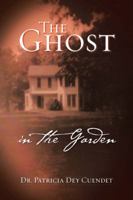 The Ghost in the Garden 1496934075 Book Cover