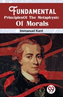 Fundamental Principles of the Metaphysic of Morals (Hardcover Library Edition) 9358018461 Book Cover