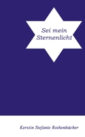 Sei mein Sternenlicht 3347342046 Book Cover
