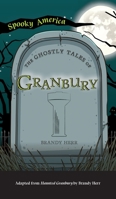 Ghostly Tales of Granbury 1540249336 Book Cover