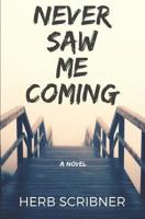 Never Saw Me Coming 1728756057 Book Cover