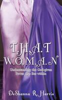 T.H.A.T W.O.M.A.N 149848722X Book Cover