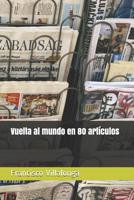 Vuelta Al Mundo En 80 Art�culos 1799125181 Book Cover