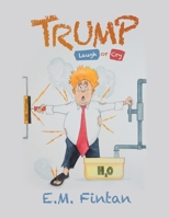 Trump: Laugh or Cry 1532077890 Book Cover