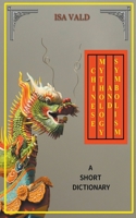 Chinese Mythology and Symbolism - A Short Dictionary 1393421857 Book Cover