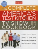 The Complete America's Test Kitchen TV Show Cookbook