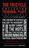 The Tricycle: Collected Tribunal Plays 1994-2012 178319068X Book Cover