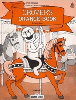 Open Sesame: Grover's Orange Book: Activity Book 0194344177 Book Cover