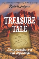 Treasure Tale: Some Searches End with Beginnings 1734900806 Book Cover