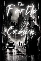 The Forth Crown B0F22YNDZ1 Book Cover