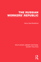 The Russian Workers' Republic 1015297781 Book Cover