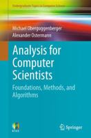 Analysis for Computer Scientists: Foundations, Methods, and Algorithms 3319911546 Book Cover