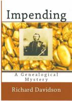Impending: A Genealogical Mystery 0997638125 Book Cover