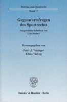 Gegenwartsfragen Des Sportrechts: Ausgewahlte Schriften 3428115481 Book Cover