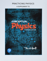 The Practice Book for Conceptual Physics, Global Edition 0321940741 Book Cover