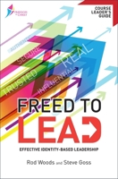 Freed to Lead Leader's Guide 0857217062 Book Cover
