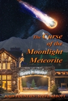 The Curse of the Moonlight Meteorite B092PB97X7 Book Cover