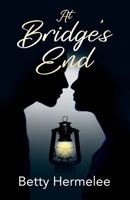 At Bridge's End 1977274811 Book Cover
