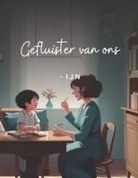 Gefluister van ons (Dutch Edition) B0CSRYPYPR Book Cover