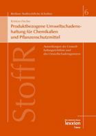 Produktbezogene Umweltschadenshaftung Fur Chemikalien Und Pflanzenschutzmittel: Auswirkungen Der Umwelthaftungsrichtlinie Und Des Umweltschadensgesetz 3939804460 Book Cover