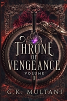 Throne of Vengeance: Volume 1 1069009210 Book Cover