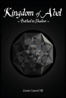 Bathed in Shadow (Kingdom of Abel Book 3) 1500233188 Book Cover